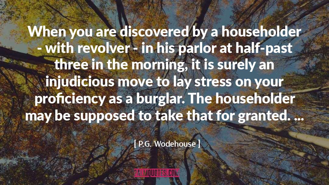 Burglar quotes by P.G. Wodehouse