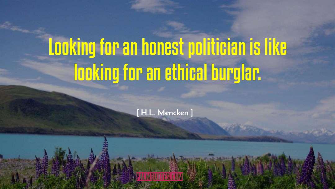 Burglar quotes by H.L. Mencken