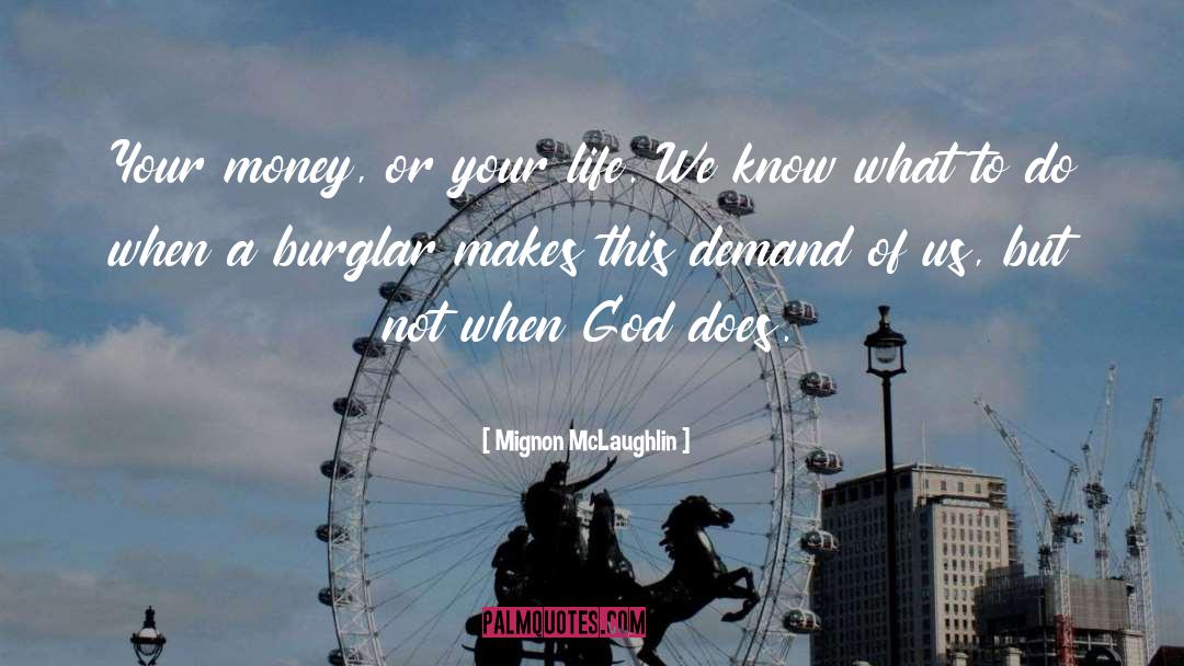 Burglar quotes by Mignon McLaughlin