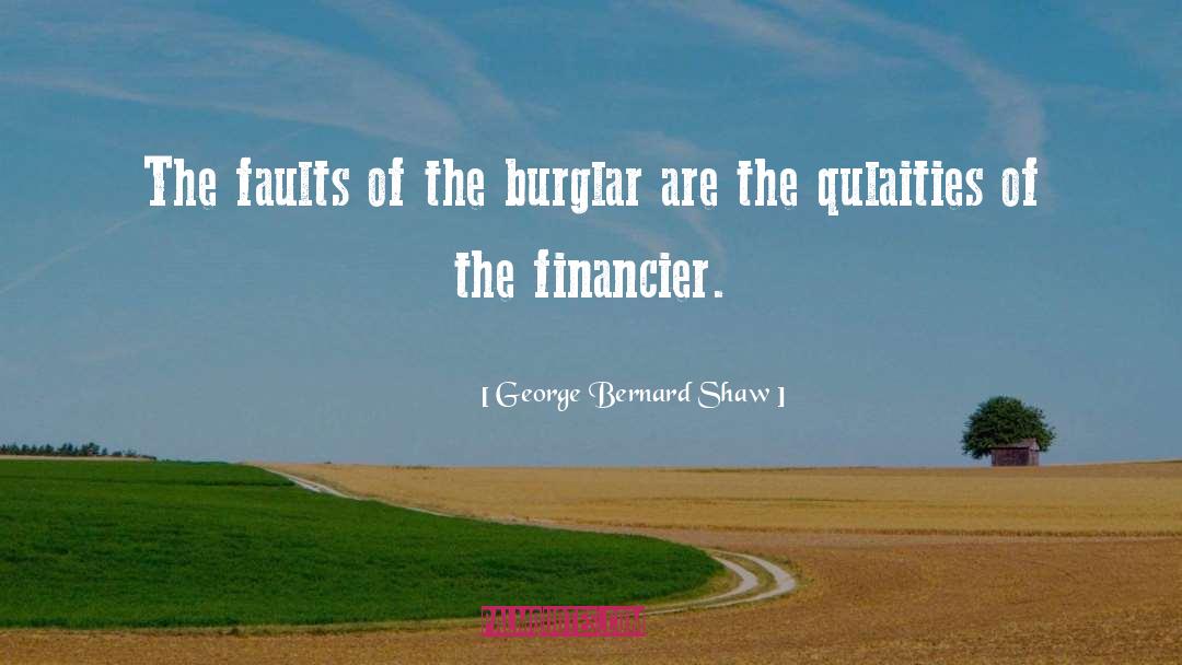 Burglar quotes by George Bernard Shaw