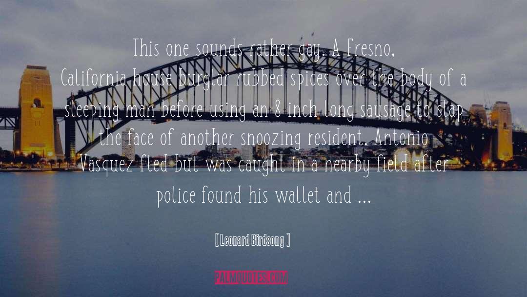 Burglar quotes by Leonard Birdsong