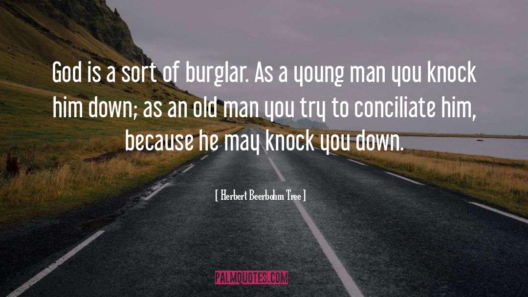 Burglar quotes by Herbert Beerbohm Tree