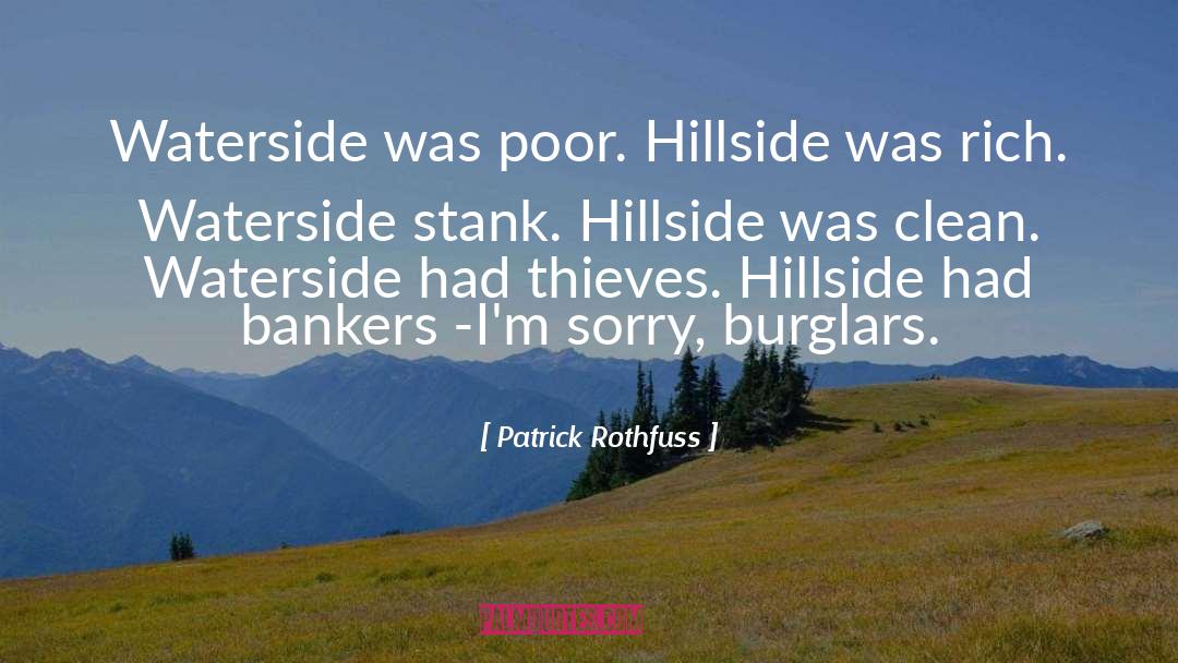 Burglars quotes by Patrick Rothfuss