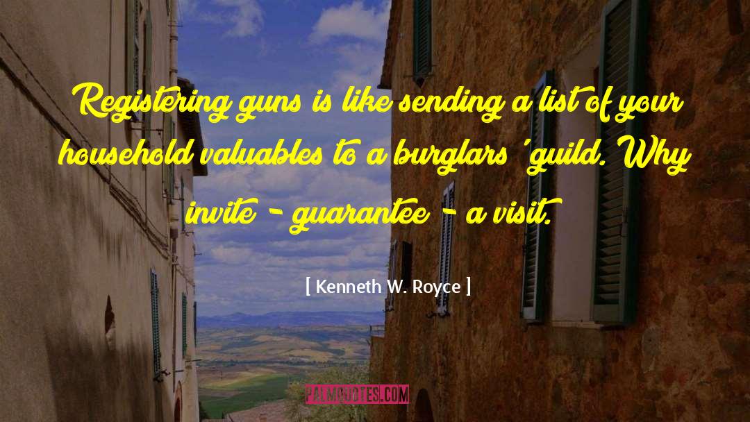 Burglars quotes by Kenneth W. Royce