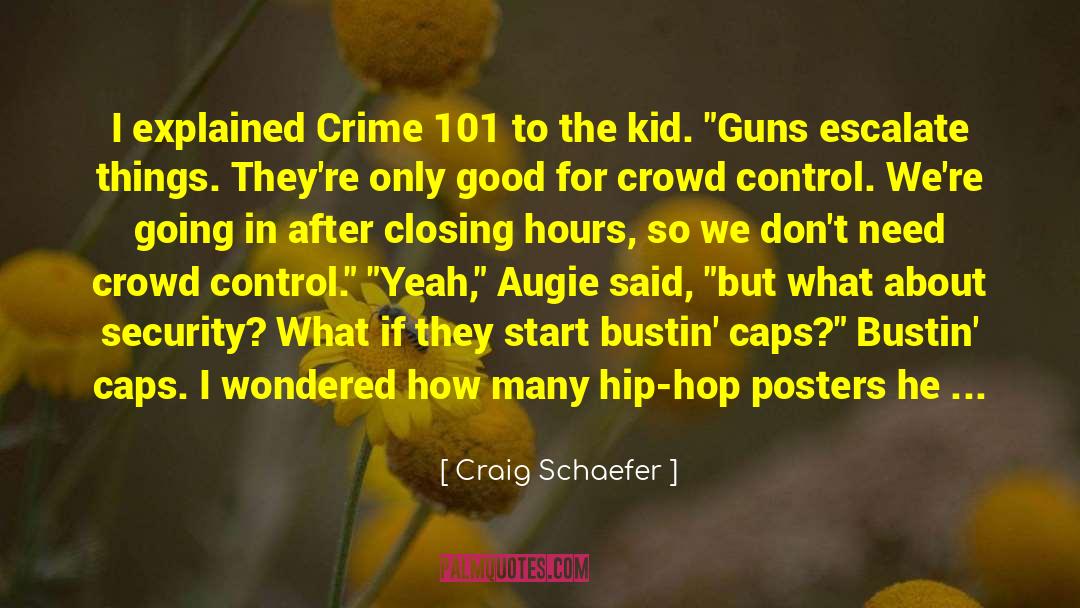 Burglary quotes by Craig Schaefer