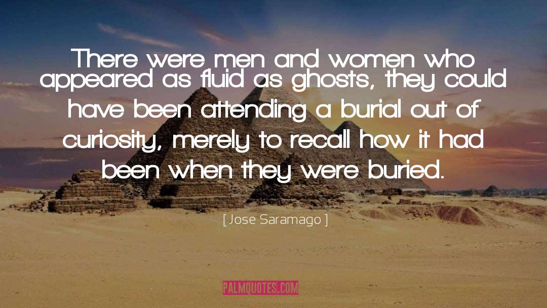 Burial quotes by Jose Saramago