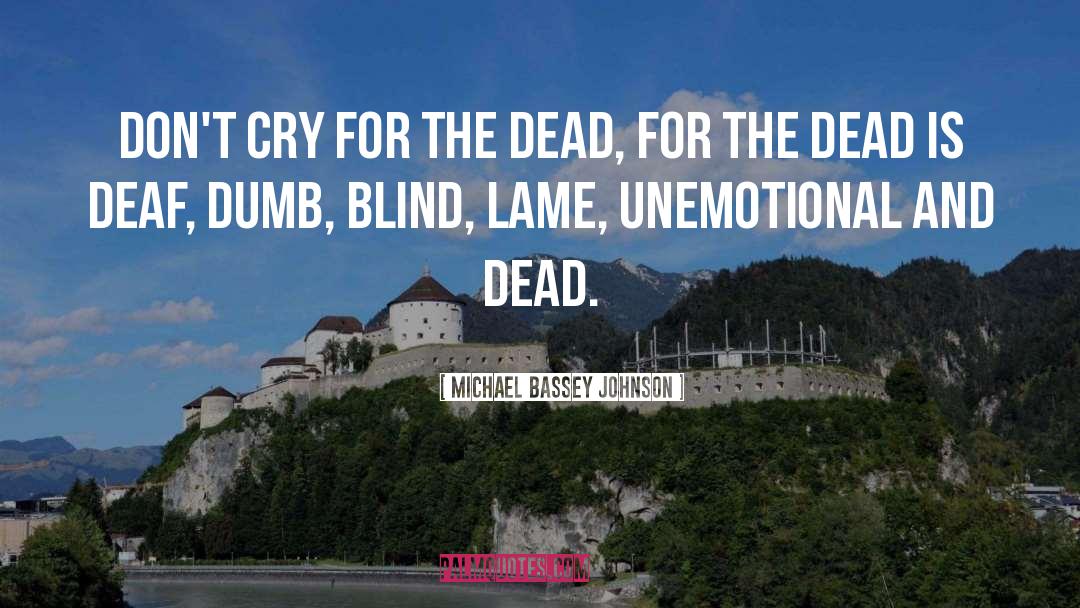 Burial quotes by Michael Bassey Johnson