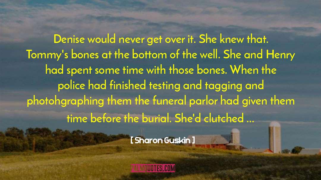 Burial quotes by Sharon Guskin