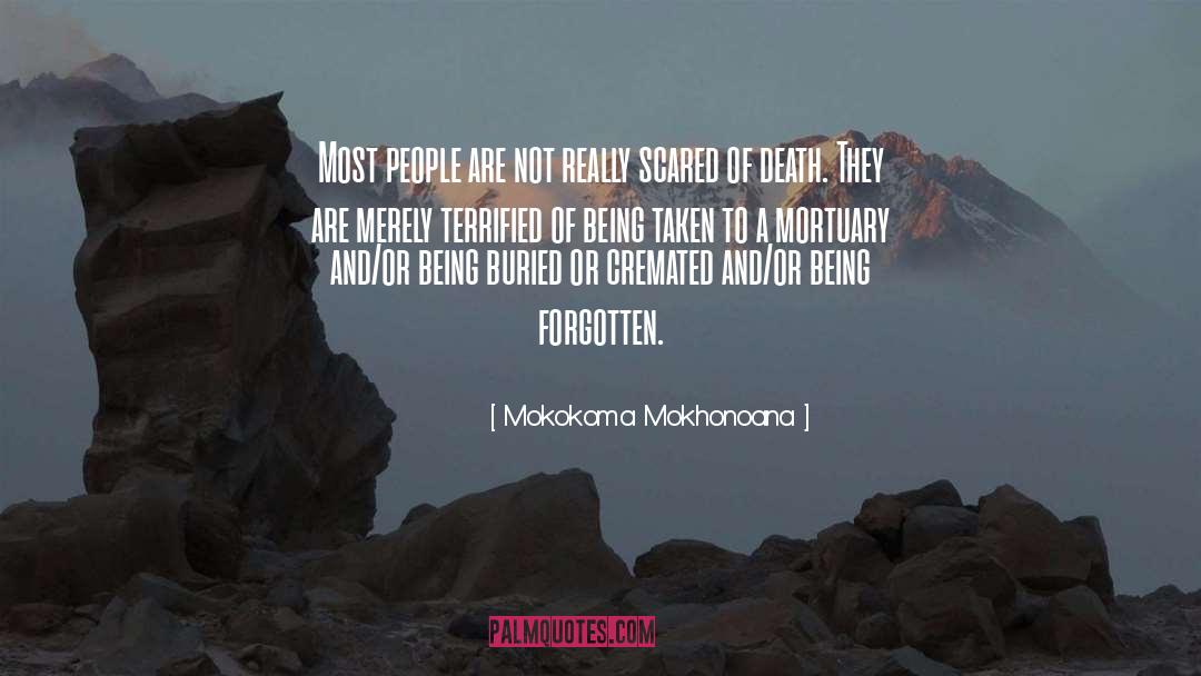 Burial quotes by Mokokoma Mokhonoana