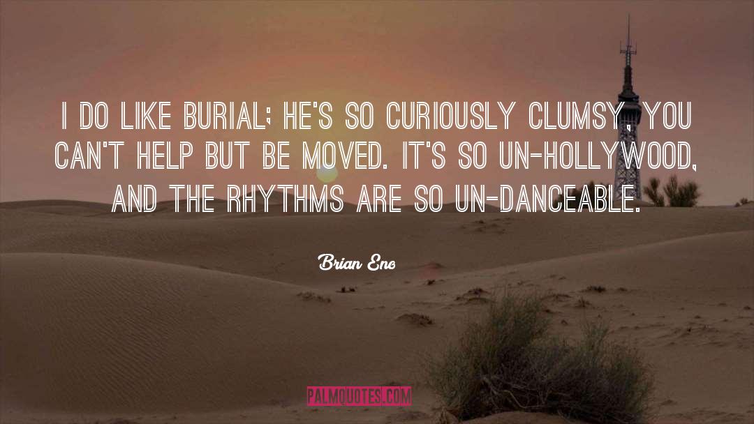 Burial quotes by Brian Eno