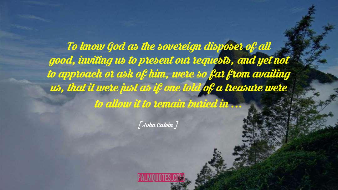 Buried Acceptance quotes by John Calvin
