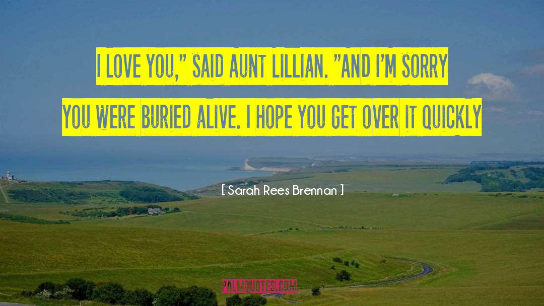 Buried Alive quotes by Sarah Rees Brennan