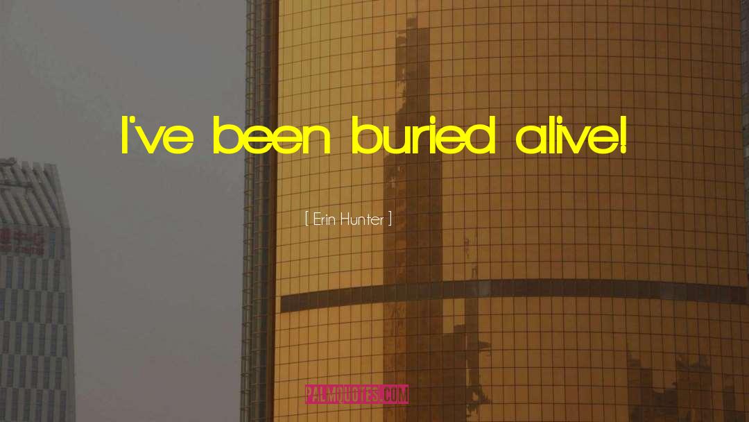 Buried Alive quotes by Erin Hunter