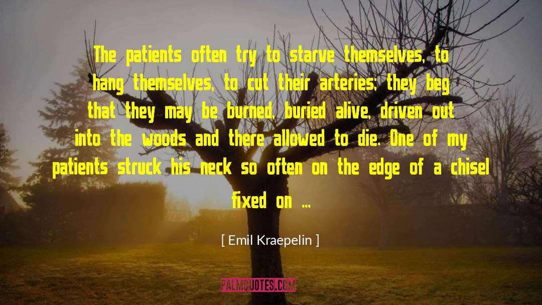 Buried Alive quotes by Emil Kraepelin