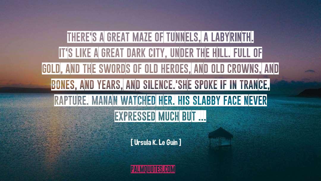 Buried Bones quotes by Ursula K. Le Guin
