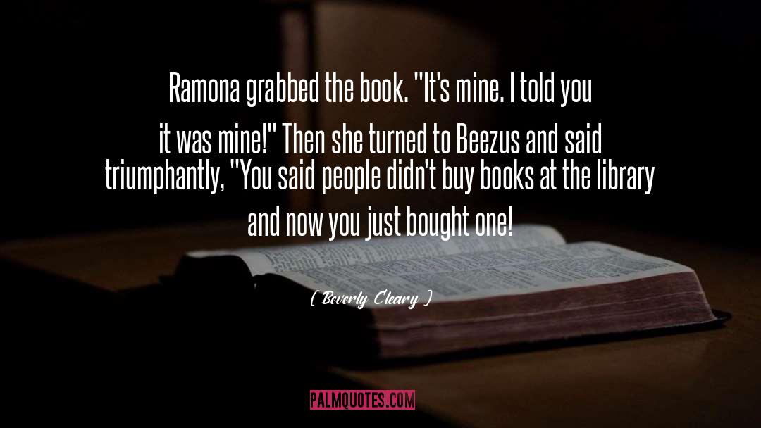 Buried Books quotes by Beverly Cleary