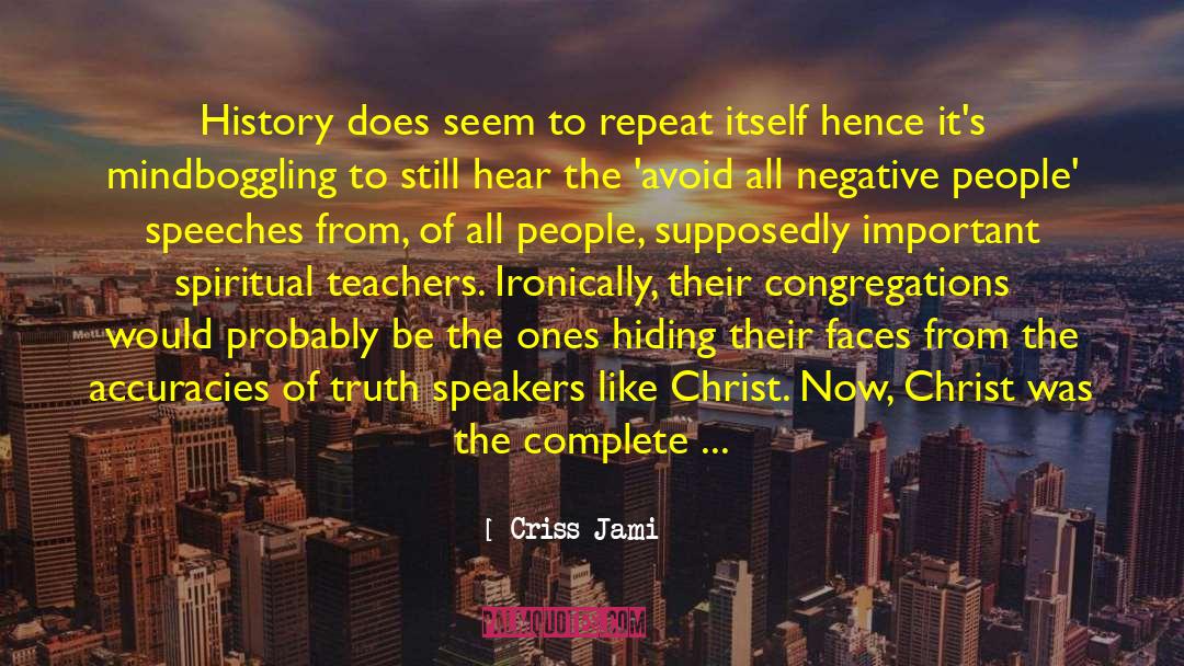 Buried By History quotes by Criss Jami