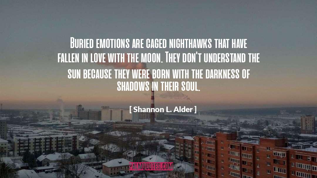 Buried Feelings quotes by Shannon L. Alder