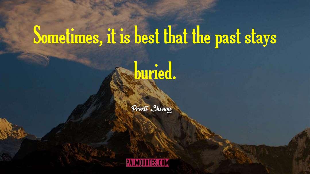 Buried Past quotes by Preeti Shenoy