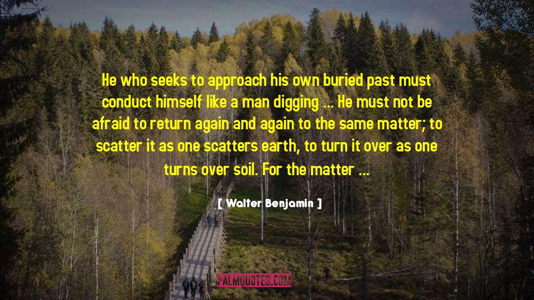 Buried Past quotes by Walter Benjamin