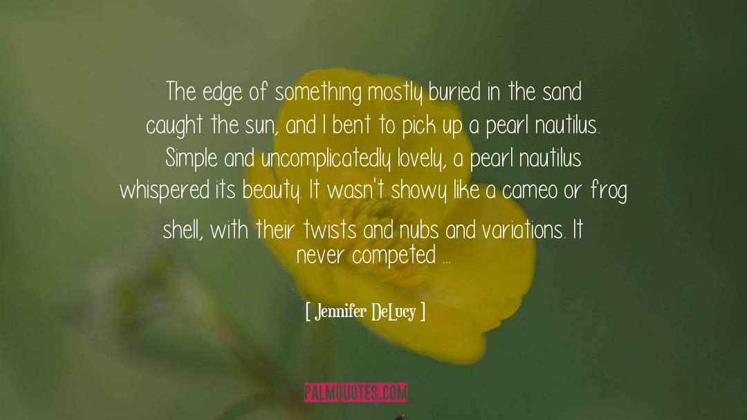 Buried quotes by Jennifer DeLucy