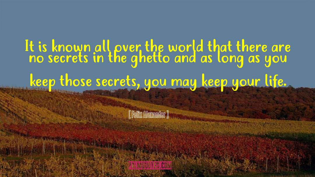 Buried Secrets quotes by Felix Alexander