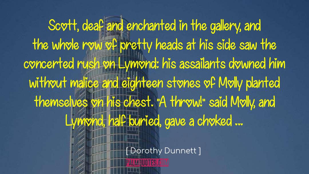 Buried Secrets quotes by Dorothy Dunnett