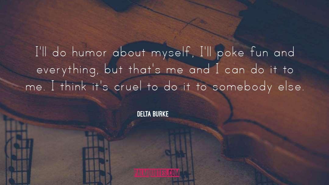 Burke quotes by Delta Burke