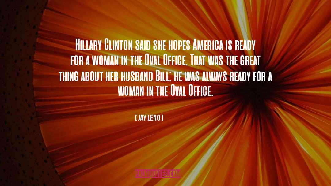 Burkert Chiropractic Clinton quotes by Jay Leno