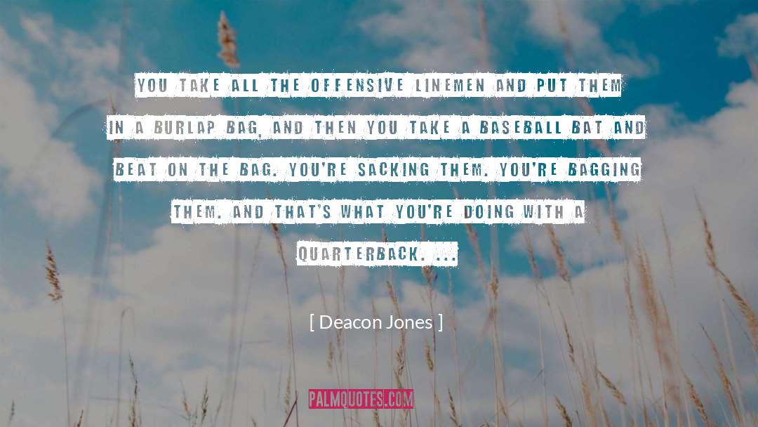 Burlap quotes by Deacon Jones