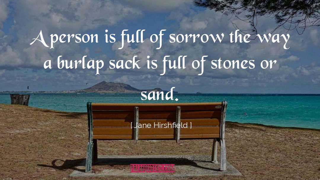 Burlap quotes by Jane Hirshfield