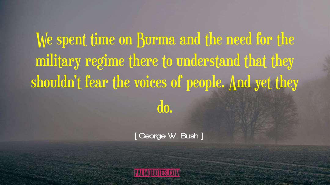 Burma quotes by George W. Bush