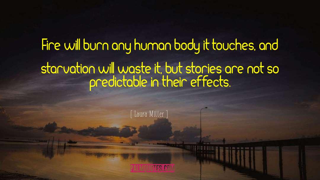 Burn Body Fat quotes by Laura Miller