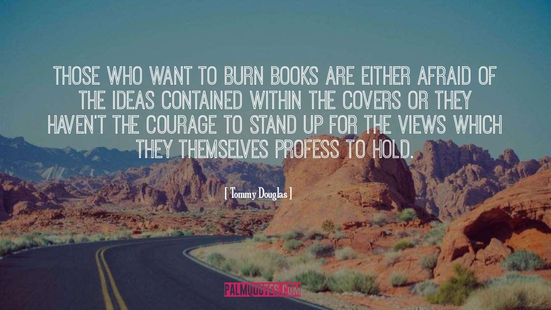 Burn Book quotes by Tommy Douglas