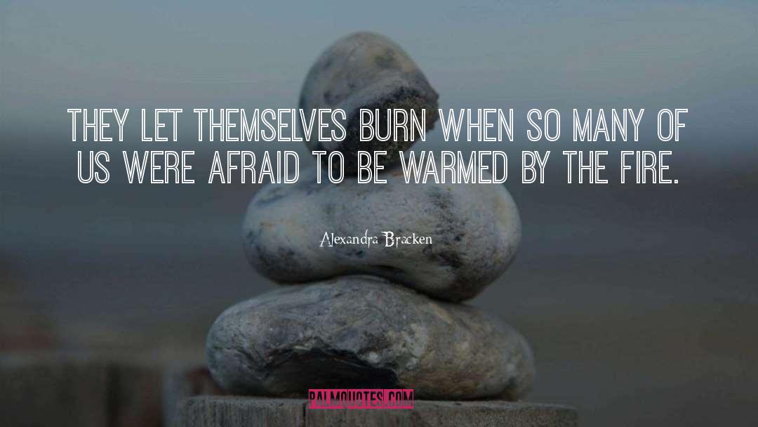 Burn Fats quotes by Alexandra Bracken