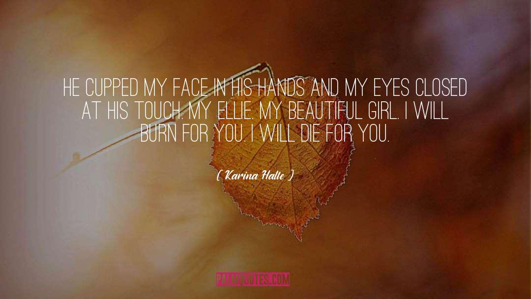 Burn For You quotes by Karina Halle