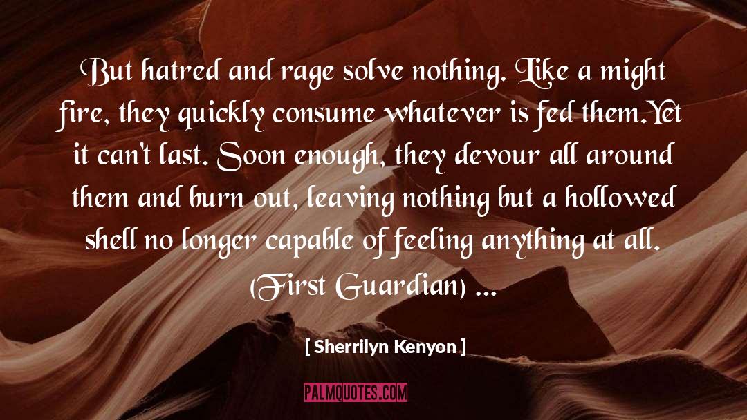 Burn Out quotes by Sherrilyn Kenyon