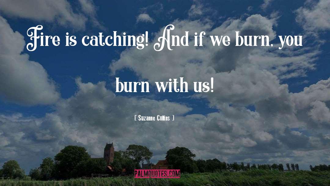 Burn quotes by Suzanne Collins