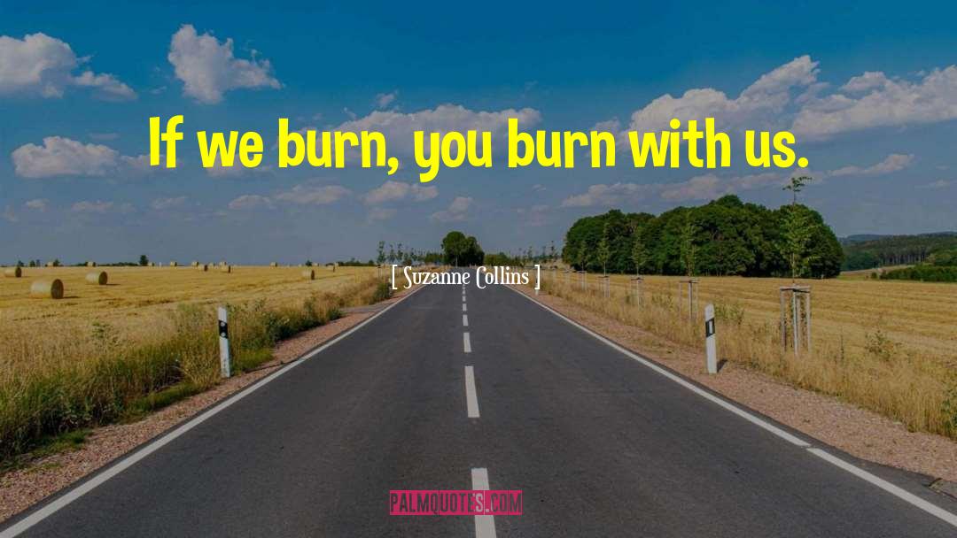 Burn Unit quotes by Suzanne Collins