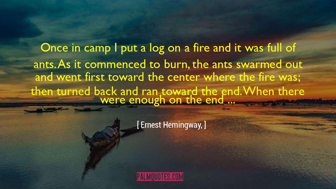 Burn Victims quotes by Ernest Hemingway,
