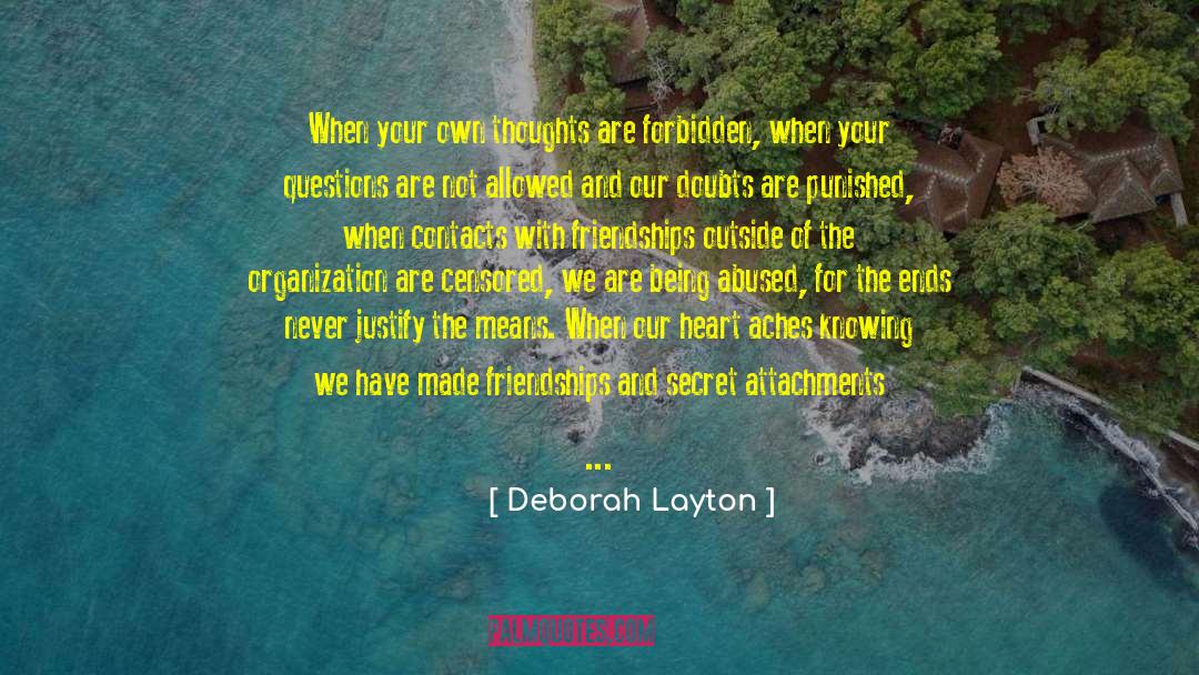 Burn Your Heart quotes by Deborah Layton