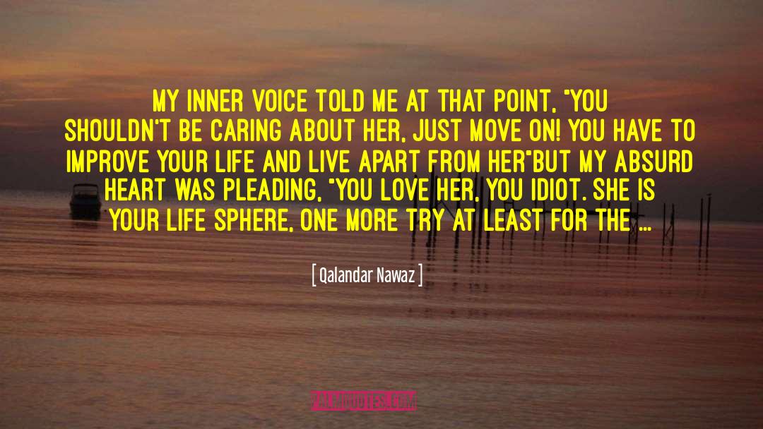 Burn Your Heart quotes by Qalandar Nawaz