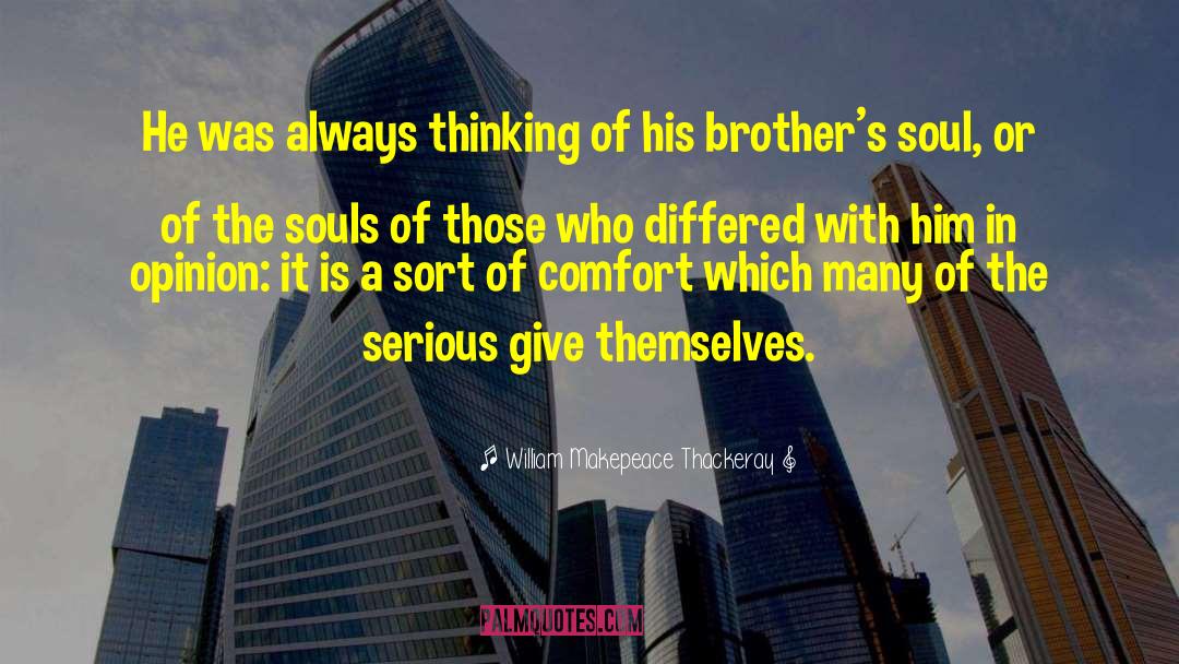 Burnap Brothers quotes by William Makepeace Thackeray