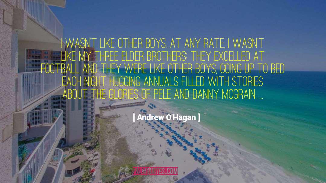 Burnap Brothers quotes by Andrew O'Hagan