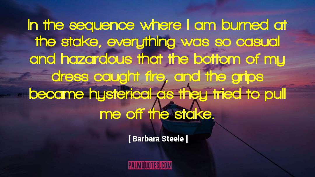 Burned At The Stake quotes by Barbara Steele