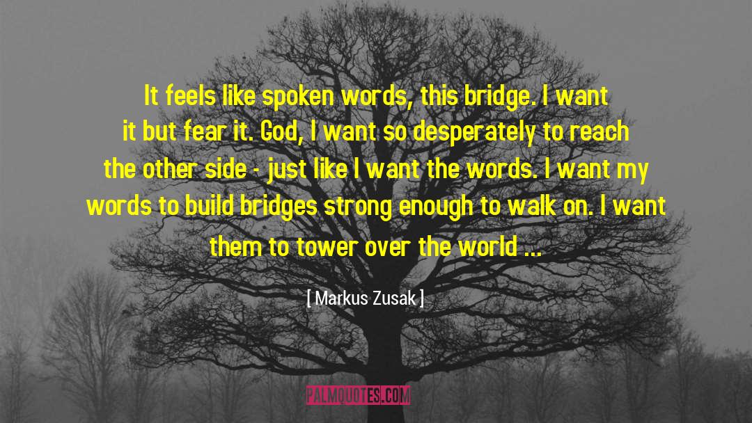 Burned Bridges quotes by Markus Zusak