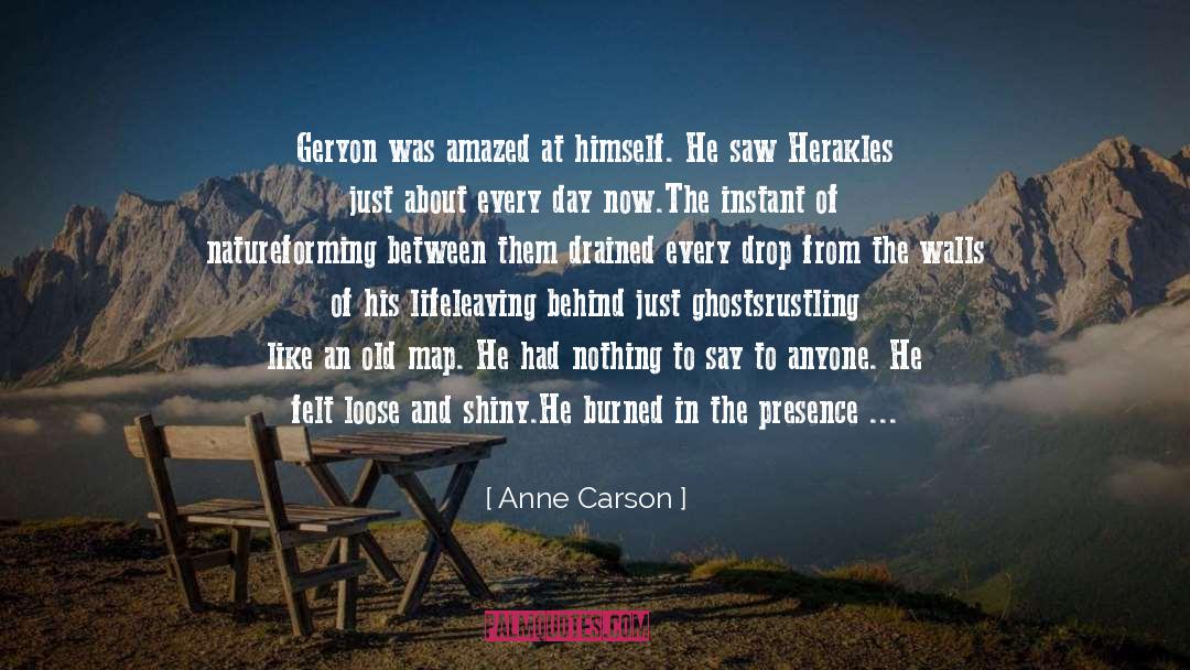 Burned Bridges quotes by Anne Carson