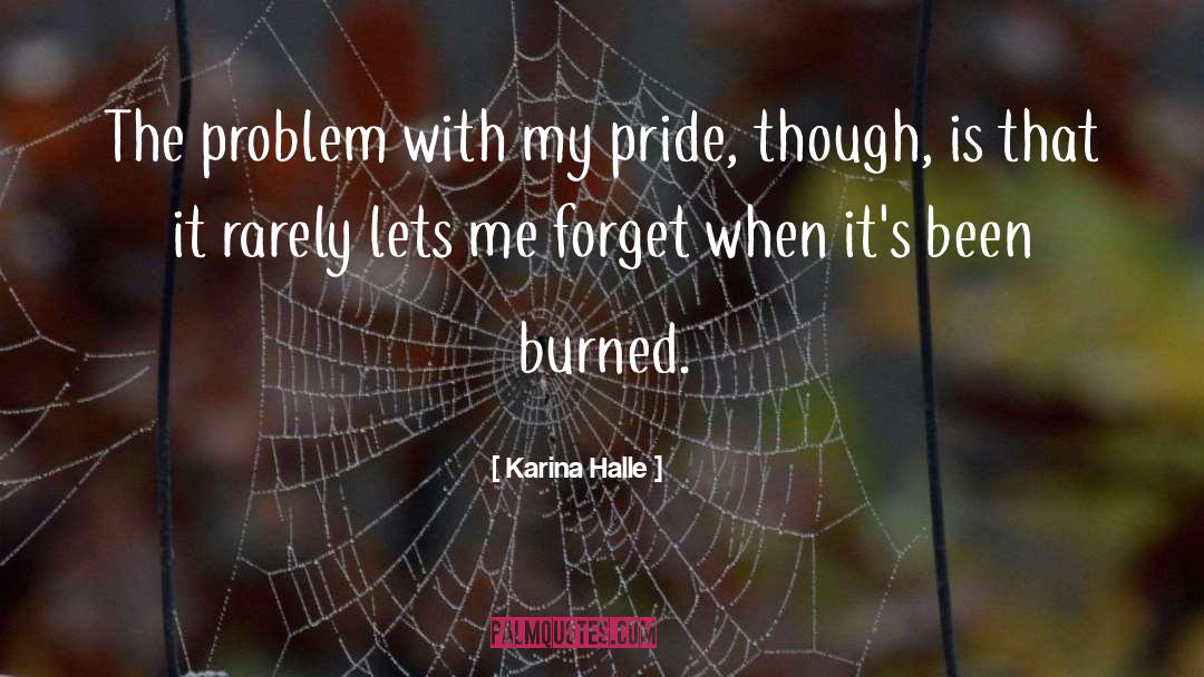 Burned quotes by Karina Halle