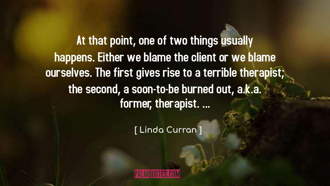 Burned quotes by Linda Curran