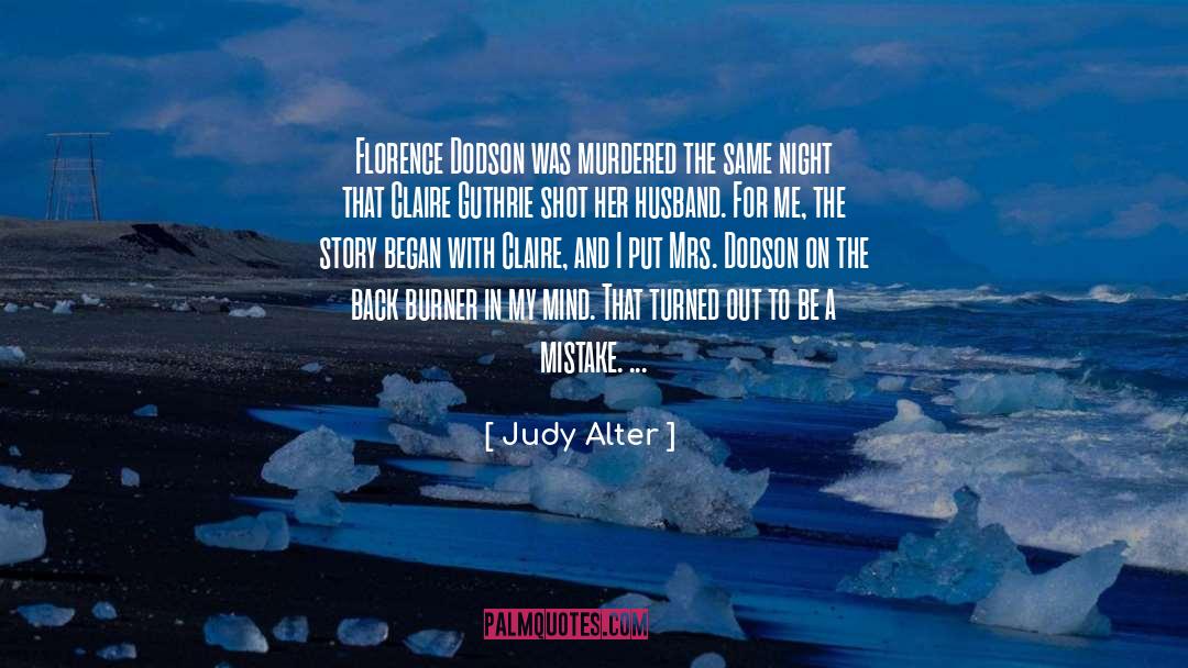 Burner quotes by Judy Alter